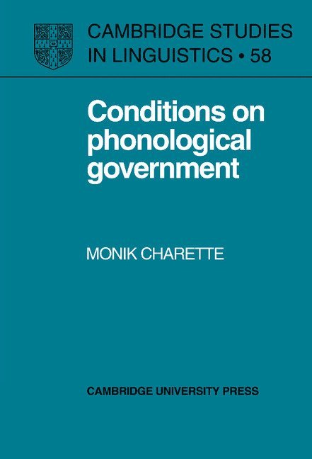 Monik Charette - Conditions on Phonological Government, Inbunden