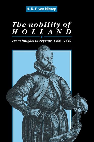 H. F. K. Nierop - The Nobility of Holland, Inbunden