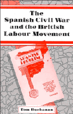 The Spanish Civil War and the British Labour Movement