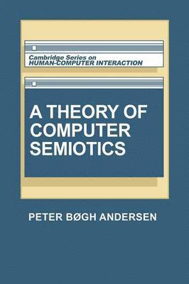 bokomslag A Theory of Computer Semiotics