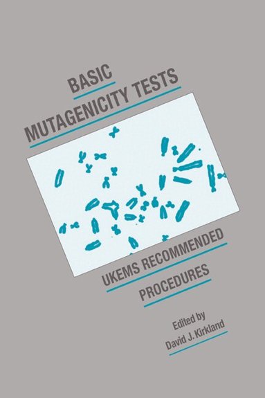David J. Kirkland - Basic Mutagenicity Tests, Inbunden