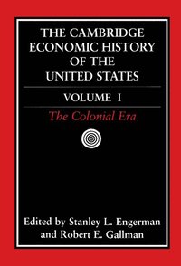 bokomslag The Cambridge Economic History of the United States