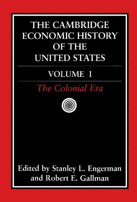 The Cambridge Economic History of the United States 1