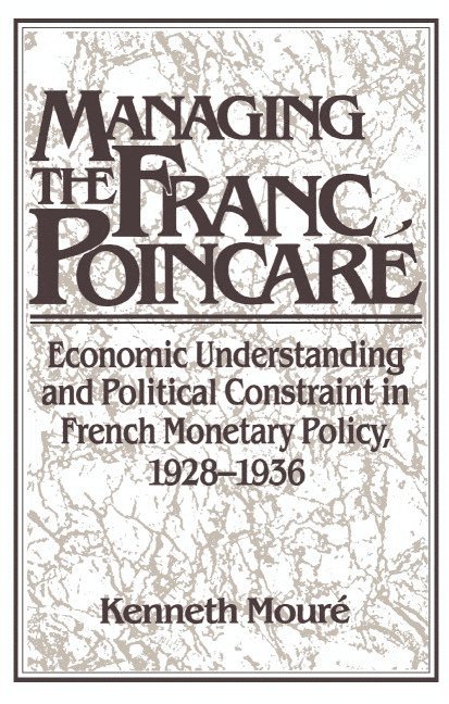 Managing the Franc Poincar 1