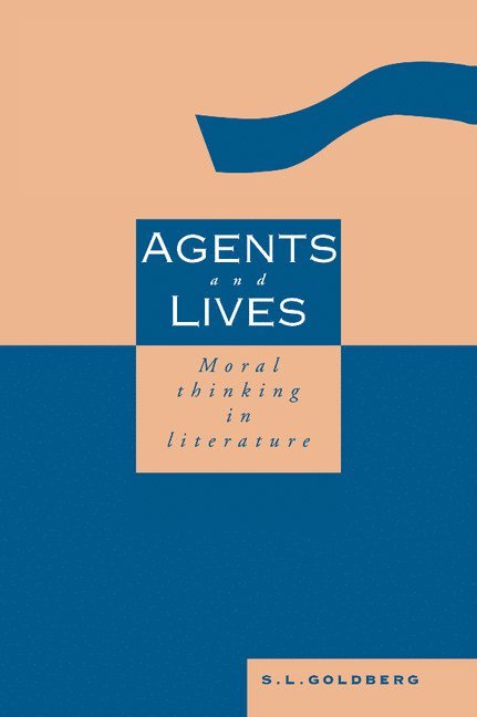 S. L. Goldberg - Agents and Lives, Inbunden