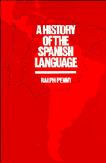 Ralph Penny - A History of the Spanish Language, Inbunden
