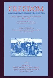 Freedom: Volume 3, Series 1: The Wartime Genesis of Free Labour: The Lower South