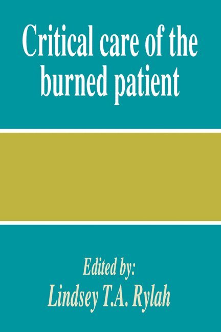 Critical Care of the Burned Patient 1