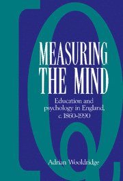 Adrian Wooldridge - Measuring the Mind, Inbunden