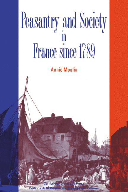 Peasantry and Society in France since 1789 1