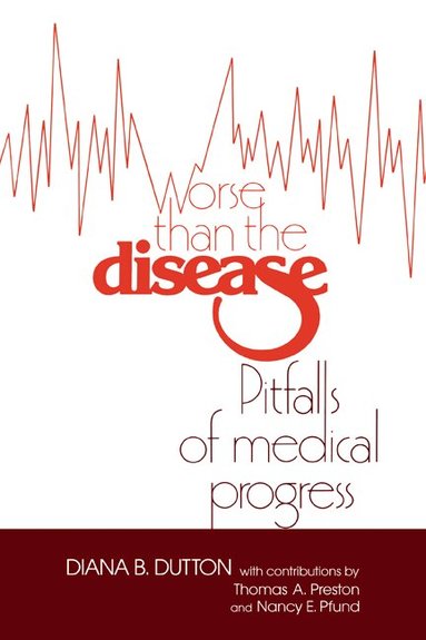 Diana Barbara Dutton - Worse than the Disease, Häftad