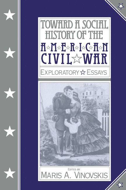 Toward a Social History of the American Civil War 1