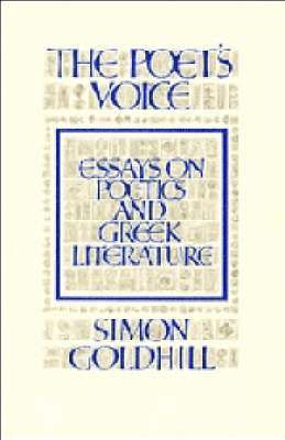 Simon Goldhill - The Poet's Voice, Häftad