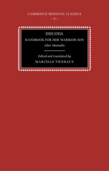 Dhuoda, Marcelle Thiébaux - Dhuoda, Handbook for her Warrior Son, Häftad
