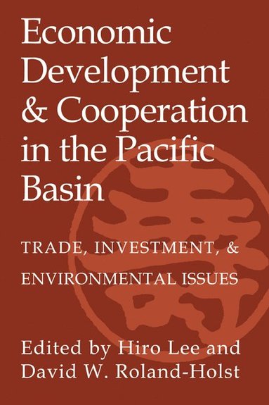 bokomslag Economic Development and Cooperation in the Pacific Basin