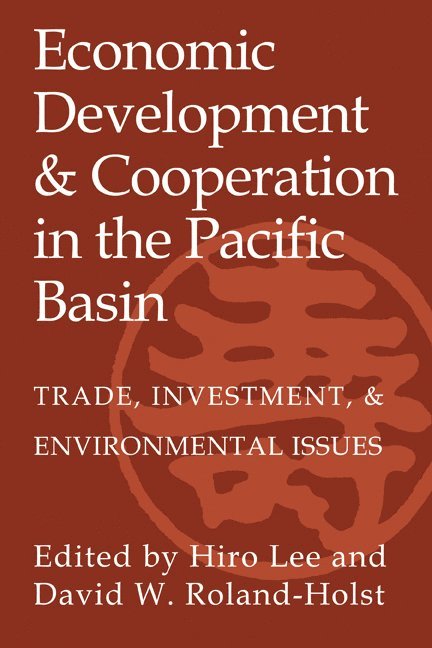 Economic Development and Cooperation in the Pacific Basin 1