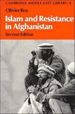 Olivier Roy - Islam and Resistance in Afghanistan, Häftad