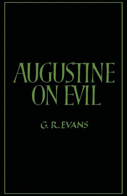 Augustine on Evil 1