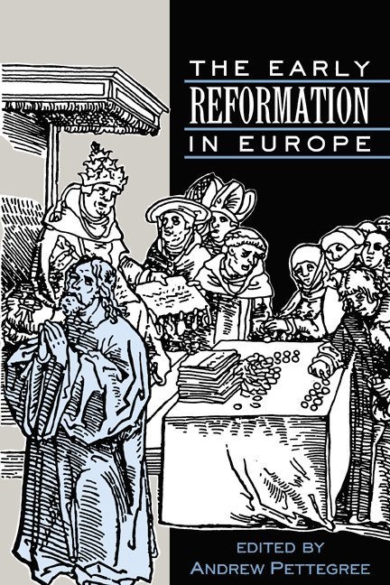 The Early Reformation in Europe 1