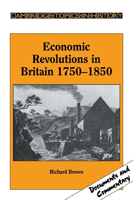 Economic Revolutions in Britain, 1750-1850 1