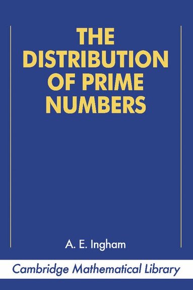 A. E. Ingham - The Distribution of Prime Numbers, Häftad