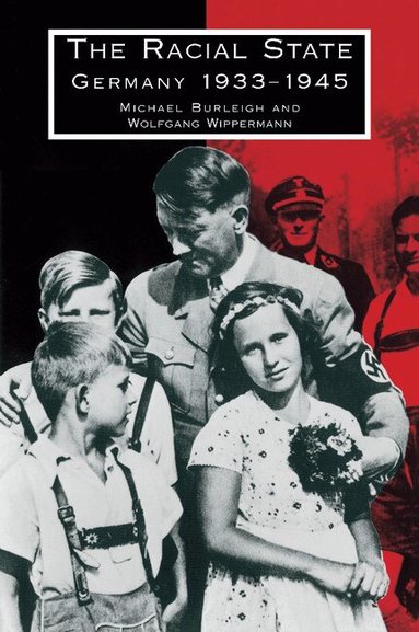 Michael Burleigh, Wolfgang Wippermann - The Racial State, Häftad