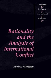 bokomslag Rationality and the Analysis of International Conflict