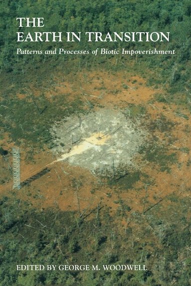 H. S. Bennett, George M. Woodwell - The Earth in Transition, Häftad