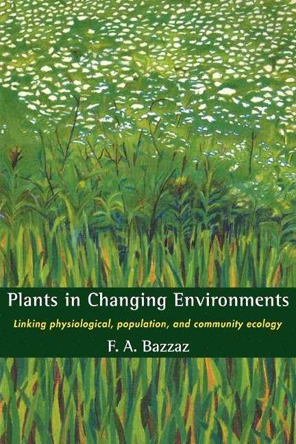 Plants in Changing Environments 1