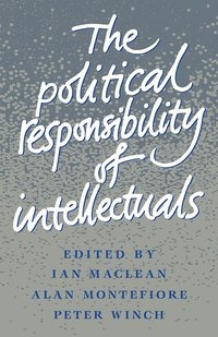 bokomslag The Political Responsibility of Intellectuals