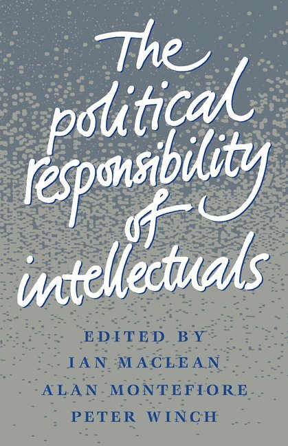 The Political Responsibility of Intellectuals 1