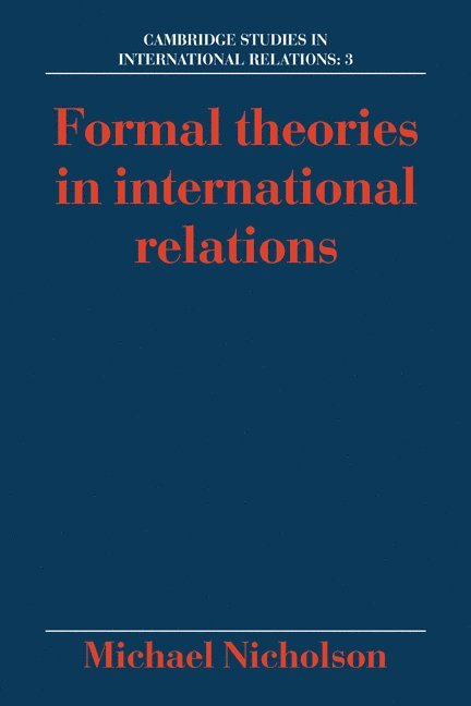 Formal Theories in International Relations 1