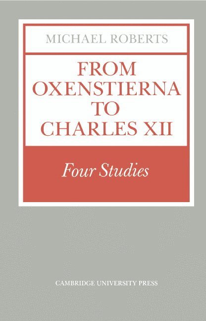 From Oxenstierna to Charles XII
