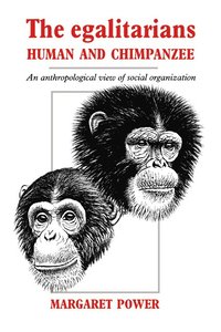 bokomslag The Egalitarians - Human and Chimpanzee