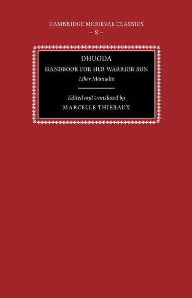 Dhuoda, Marcelle Thiebaux - Dhuoda, Handbook for her Warrior Son, Inbunden
