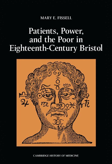 Patients, Power and the Poor in Eighteenth-Century Bristol 1