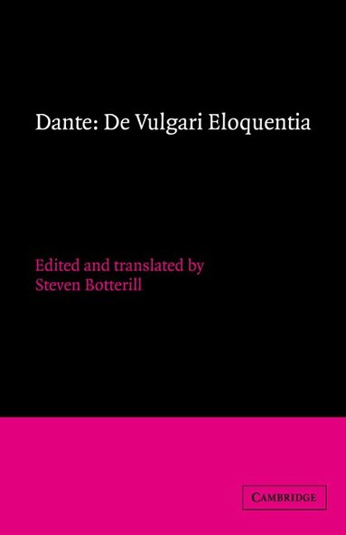 Dante, Steven Botterill - Dante: De vulgari eloquentia, Inbunden