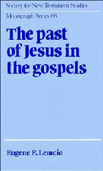 The Past of Jesus in the Gospels