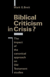 bokomslag Biblical Criticism in Crisis?