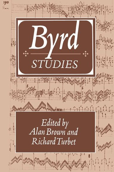 Alan Brown, Richard Turbet - Byrd Studies, Inbunden