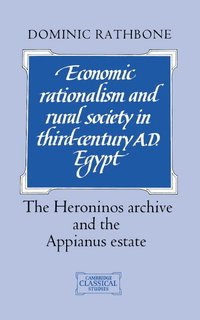 bokomslag Economic Rationalism and Rural Society in Third-Century AD Egypt