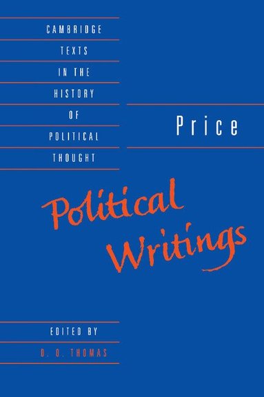 Richard Price, D. O. Thomas - Price: Political Writings, Inbunden