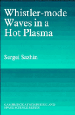Sergei Sazhin - Whistler-mode Waves in a Hot Plasma, Inbunden