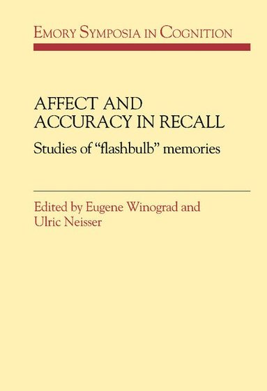 Eugene Winograd, Ulric Neisser - Affect and Accuracy in Recall, Inbunden