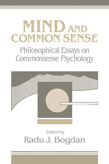 bokomslag Mind and Common Sense: Philosophical Essays on Common Sense Psychology