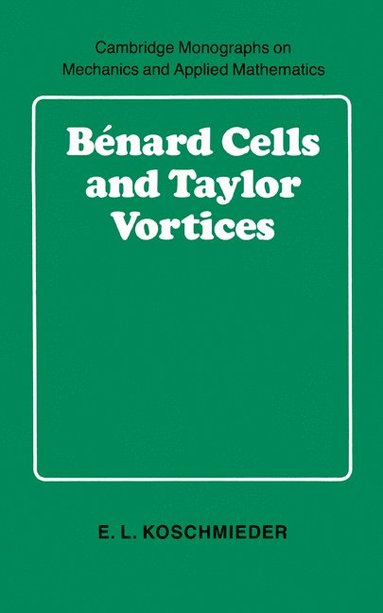 bokomslag Bnard Cells and Taylor Vortices