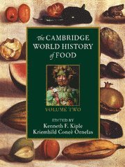 Kenneth F. Kiple, Kriemhild Coneè Ornelas, Kriemhild Conee Ornelas - Cambridge World History of Food, Inbunden