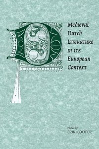bokomslag Medieval Dutch Literature in its European Context