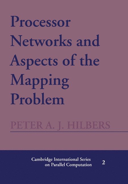 Processor Networks and Aspects of the Mapping Problem 1