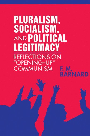 bokomslag Pluralism, Socialism, and Political Legitimacy